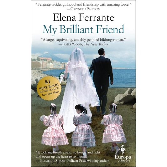 My Brilliant Friend By Elena Ferrante