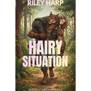 Hairy Situation By Riley Harp