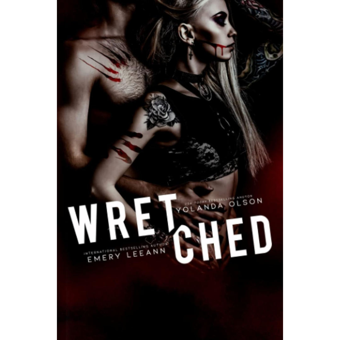 Wretched By Yolanda Olson