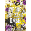 The Wrong Pucking Omega By Jane Handler