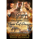 The Griffin, the Tiger, and Their House Cat Omega By Lorelei M. Hart