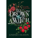 To Drown a Witch By Lindsey Olsson