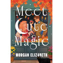 Meet Cute Magic By Morgan Elizabeth