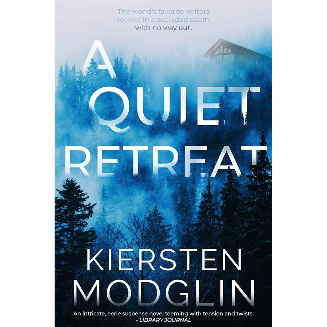 A Quiet Retreat By Kiersten Modglin