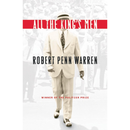 All the King's Men By Robert Penn Warren