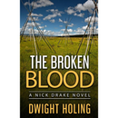 The Broken Blood By Dwight Holing