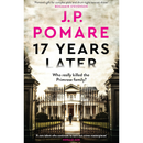 17 Years Later By J.P. Pomare