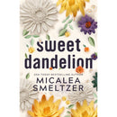 Sweet Dandelion By Micalea Smeltzer