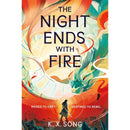 The Night Ends with Fire By K.X. Song