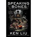 Speaking Bones By Ken Liu