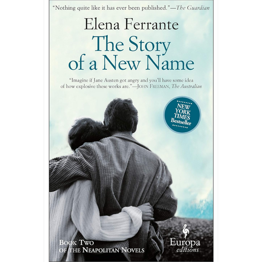 The Story of a New Name By Elena Ferrante