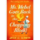 Ms. Mebel Goes Back to the Chopping Block By Jesse Q. Sutanto