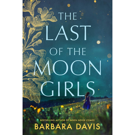 The Last of the Moon Girls By Barbara Davis