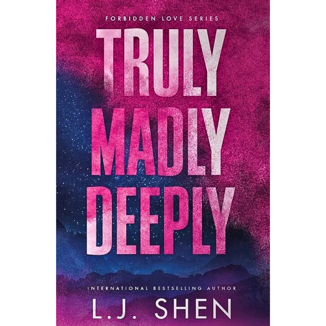 Truly Madly Deeply By L.J. Shen