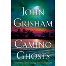 Camino Ghosts By John Grisham