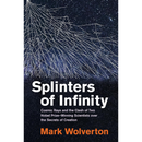 Splinters of Infinity By Mark Wolverton