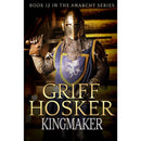 Kingmaker By Griff Hosker