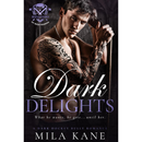 Dark Delights By Mila Kane