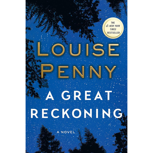 A Great Reckoning By Louise Penny