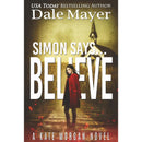 Simon Says... Believe (Kate Morgan Thrillers) by Dale Mayer