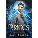 Briggs: Paranormal Council Enforcers Book Sixteen by Taylor Rylan