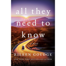 All They Need to Know By Eileen Goudge