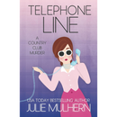 Telephone Line By Julie Mulhern