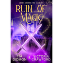 Ruin of Magic By Tia Didmon