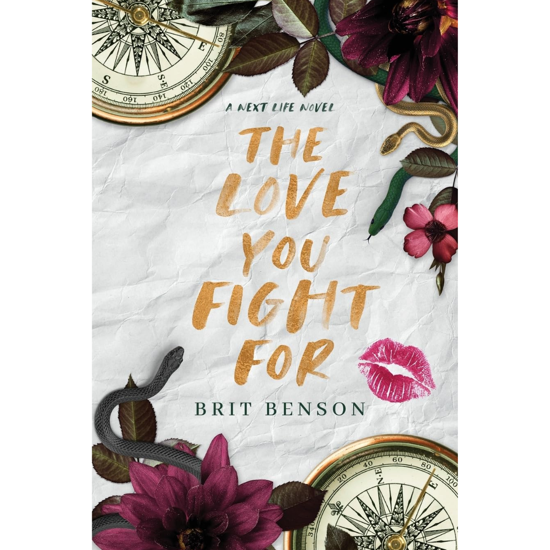 The Love You Fight For By Brit Benson