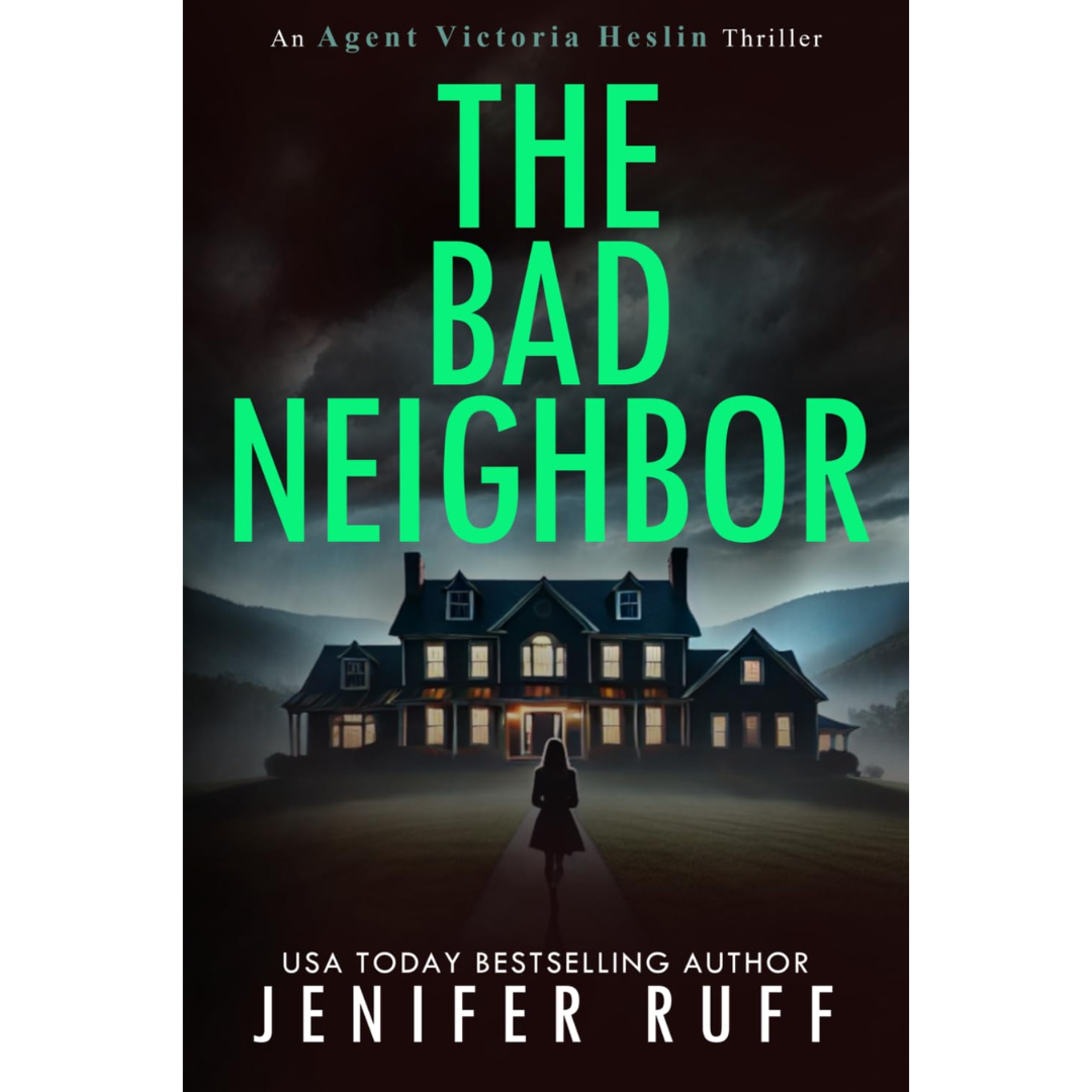 The Bad Neighbor By Jenifer Ruff