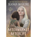 Aftermarket Afterlife (InCryptid Book 13) by Seanan McGuire