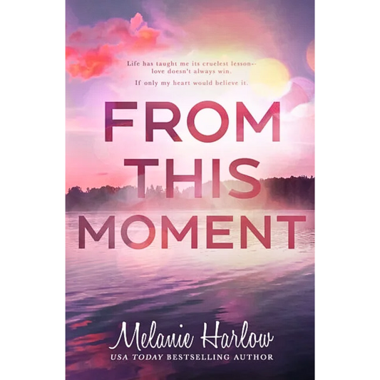 From This Moment By Melanie Harlow