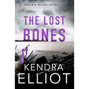 The Lost Bones By Kendra Elliot
