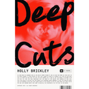 Deep Cuts By Holly Brickley