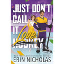 Just Don't Call It Love By Erin Nicholas