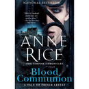 Blood Communion By Anne Rice