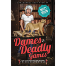 Dames and Deadly Games By Trixie Silvertale