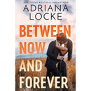 Between Now and Forever By Adriana Locke