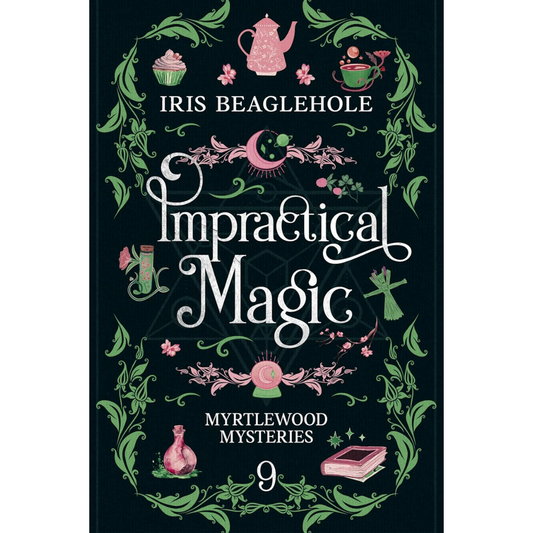 Impractical Magic By Iris Beaglehole