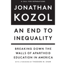 An End to Inequality By Jonathan Kozol