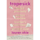 Tropesick By Lauren Okie