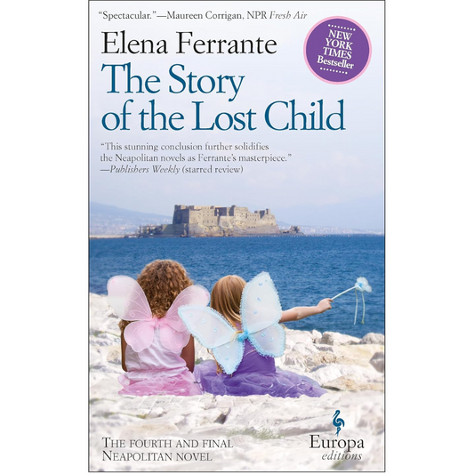 The Story of the Lost Child By Elena Ferrante