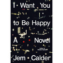 I Want You to Be Happy By Jem Calder