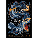 The Lies that Summon the Night By Tessonja Odette