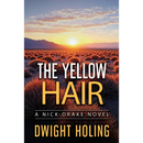 The Yellow Hair By Dwight Holing
