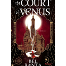The Court of Venus by Bel Banta