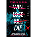 Win Lose Kill Die By Cynthia Murphy