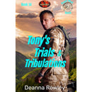 Tony's Trials & Tribulations By Deanna L. Rowley