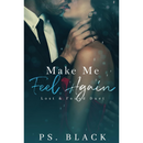 Make Me Feel Again By P.S. Black