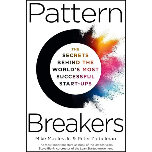 Pattern Breakers By Mike Maples Jr